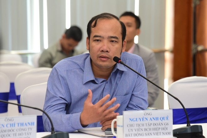 
Ông Nguyễn Anh Quê - Uỷ viên Ban chấp hành Hiệp hội Bất động sản Việt Nam, Chủ tịch Tập đoàn G6.

