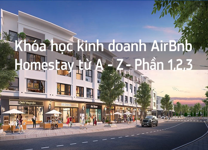 khoa-hoc-kinh-doanh-airbnb-homestay-p1,2,3