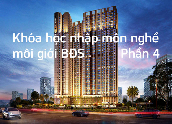 khoa-hoc-nhap-mon-nghe-moi-gioi-bds-p4