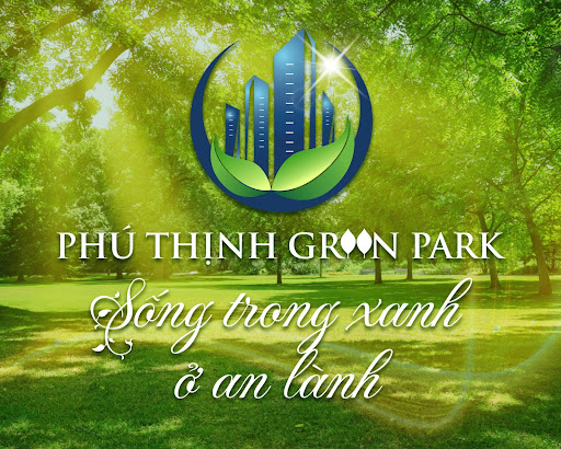 
Công Ty CP Đầu Tư Và Thương Mại Phú Thịnh - Nhà đầu tư dự án căn hộ xanh
