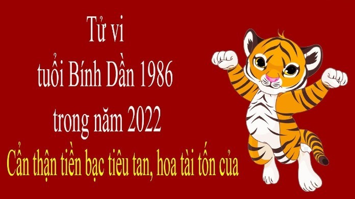 
Tử vi Bính Dần 1986 nam nữ mạng năm 2022 chuẩn và chi tiết nhất
