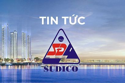 

Quá trinh hoạt động của Sudico Sông Đà
