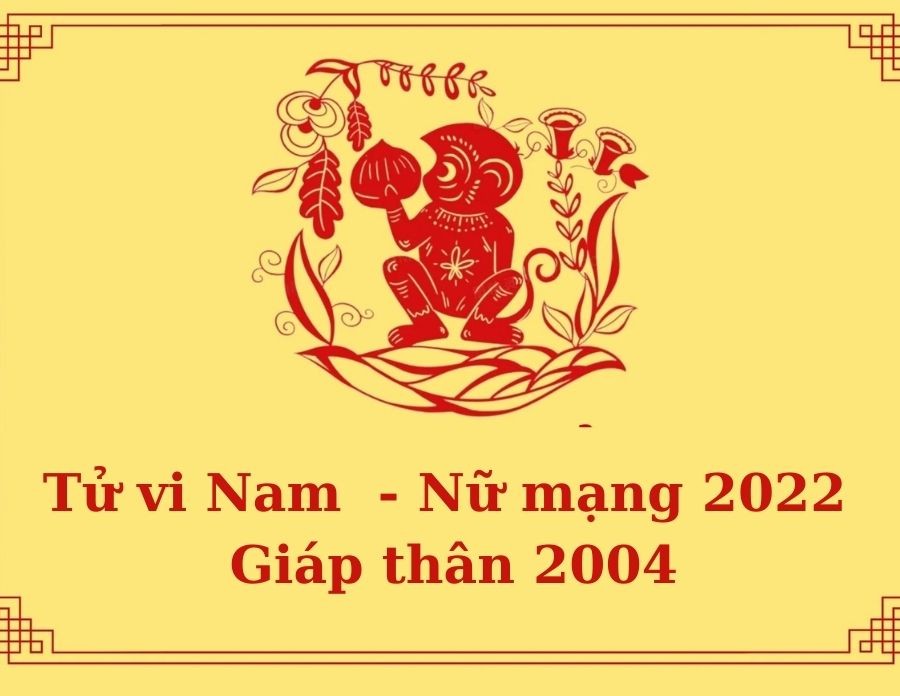 
Luận giải về sự nghiệp, tài lộc, tình duyên năm mới cho tuổi Giáp Thân 2004
