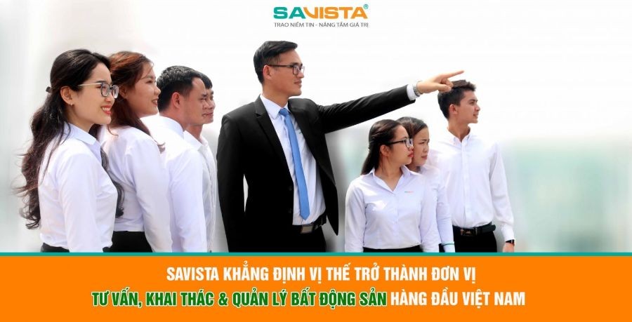 

SAVISTA khẳng định vị thế trở thành đơn vị tư vấn, khai thác &amp; quản lý Bất động sản hàng đầu Việt Nam
