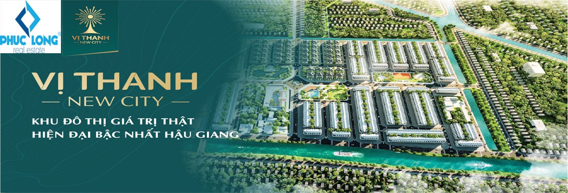 



Vị Thanh New City là dự án khu đô thị &nbsp;hiện đại bậc nhất Hậu Giang được Phúc Long tư vấn phân phối đến khách hàng

