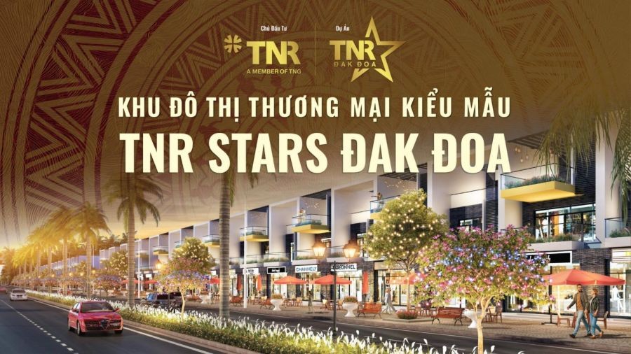 
Khu đô thị thương mại kiểu mẫu - TNR Stars Đak Đoa
