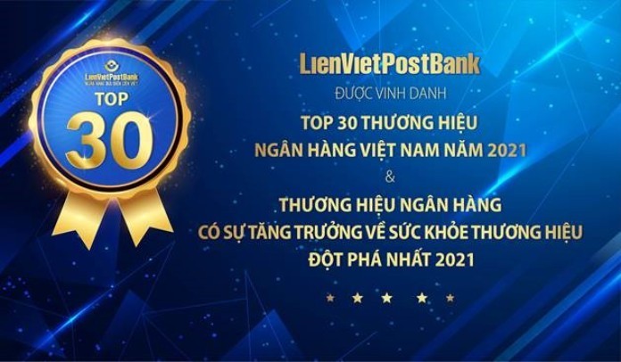 
LienVietPostBank được vinh danh Top 30 thương hiệu ngân hàng Việt Nam 2021
