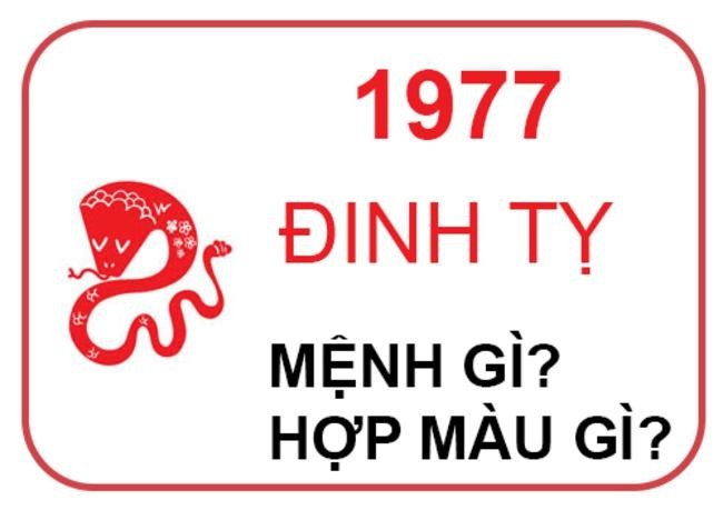 
Sinh năm 1977 có mệnh gì?
