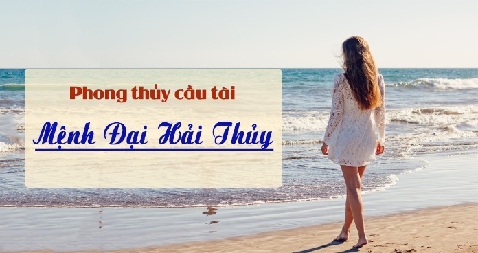



Người mệnh Đại Hải Thủy thích cuộc sống tự do


