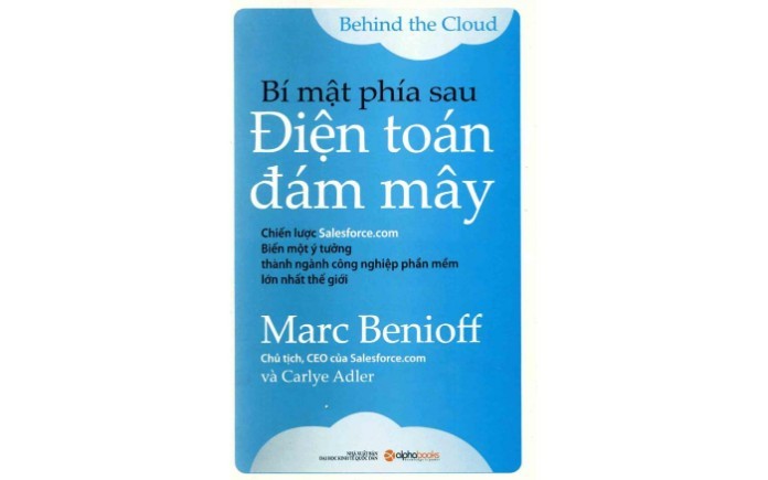 


Tác phẩm Bí mật phía sau điện toán đám mây được viết bởi Marc Benioff
