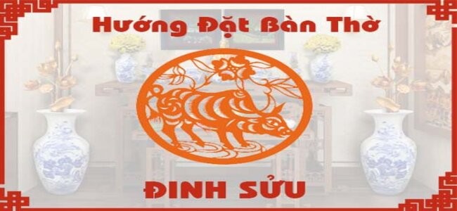 
Hướng đặt bàn thờ tuổi Đinh Sửu (Nguồn Internet)
