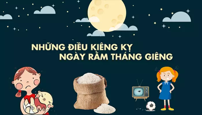 
Những điều kiêng kỵ ngày rằm tháng Giêng cần tránh phạm phải
