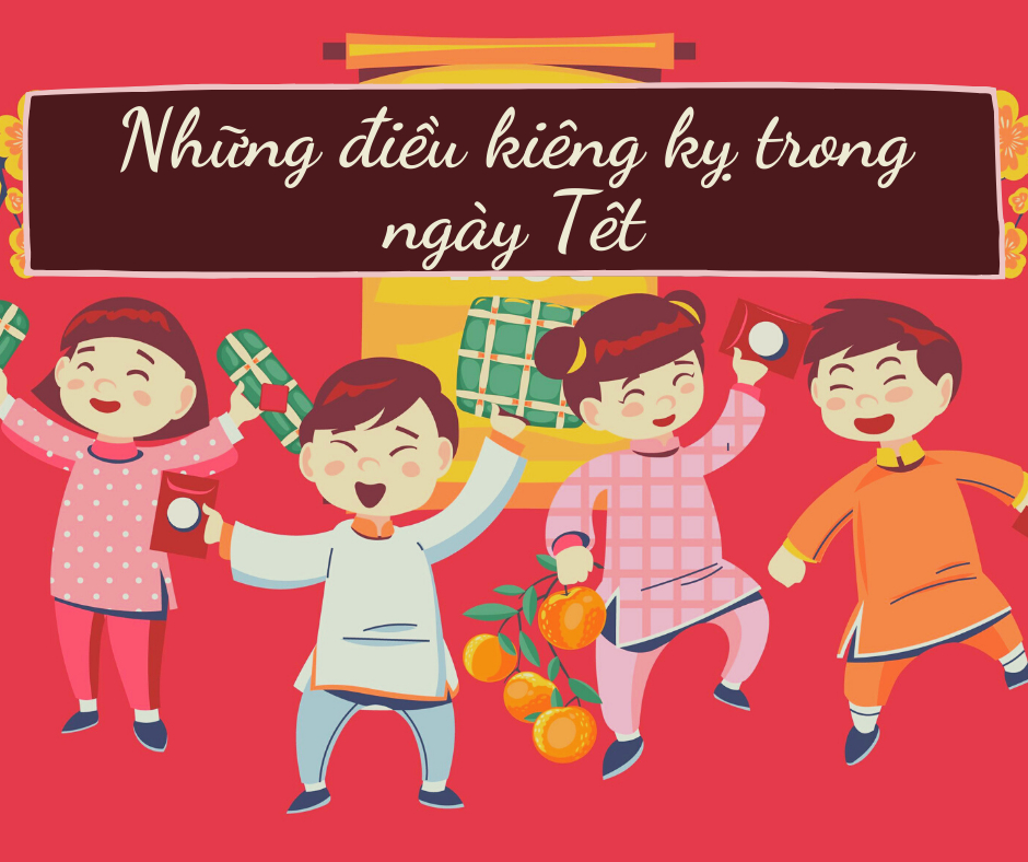 
Những điều cần kiêng kỵ cần tránh vào ngày Tết
