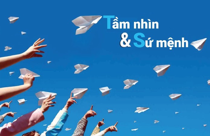 
Công ty có tầm nhìn và xác định sứ mệnh của mình
