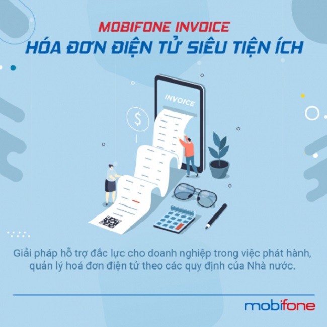 
Giải pháp số đắc lực cho doanh nghiệp với Hóa đơn điện tử - Mobifone Invoice
