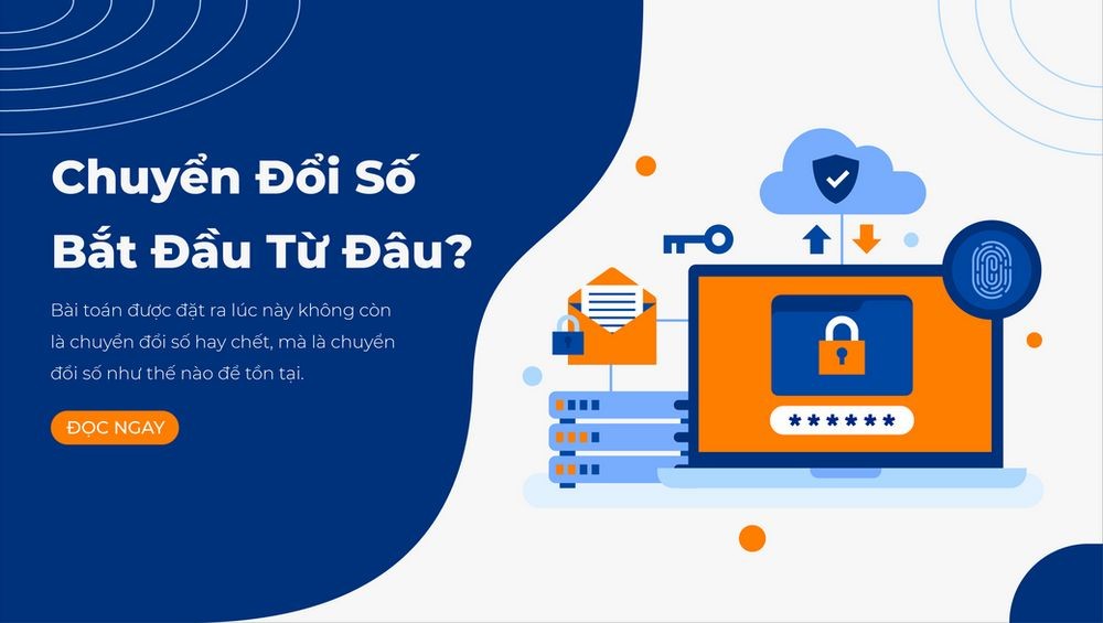 
Chuyển đổi số phải bắt đầu từ đâu và được thực hiện như thế nào?
