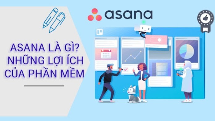 
Asana là phần mềm quản lý công việc chuyên dụng hiện nay
