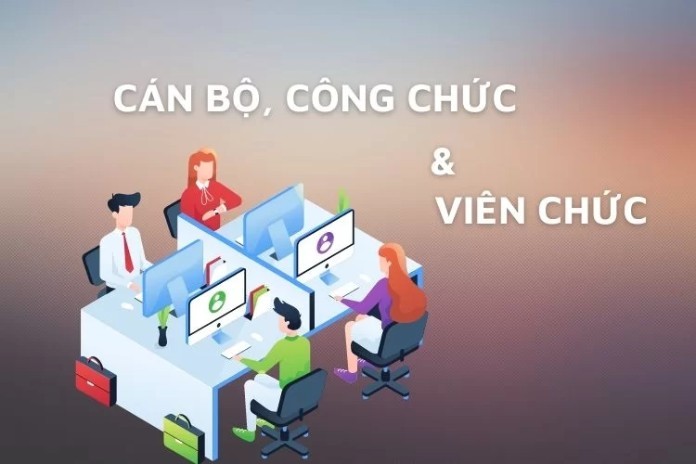 
Cán bộ, công chức, viên chức là những chức danh khác nhau
