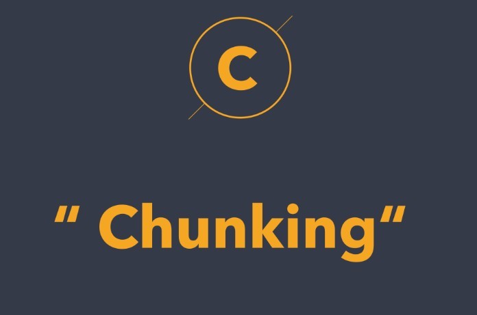 
Chunking được hiểu như thế nào?&nbsp;
