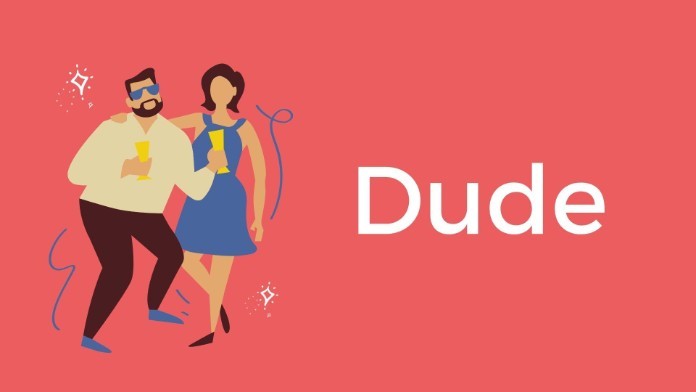 Dude được hiểu là gì?