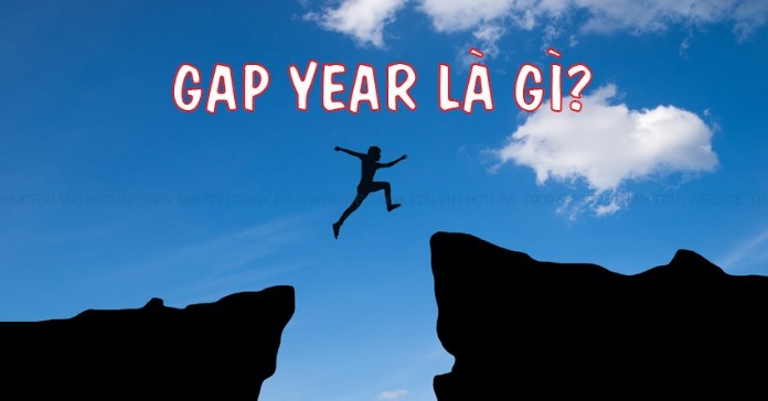 
Gap year được hiểu là năm khoảng trống hay năm nghỉ phép
