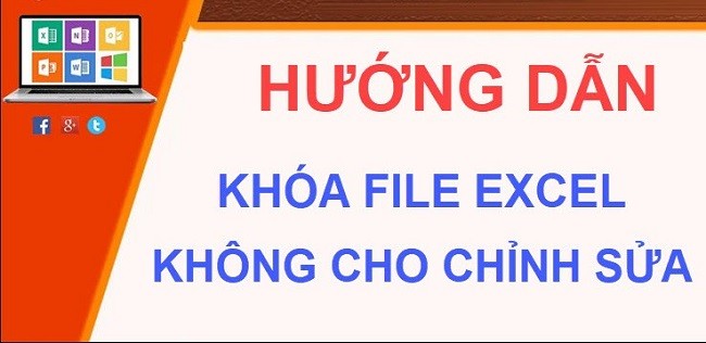 
Cách khóa file Excel không cho chỉnh sửa đơn giản
