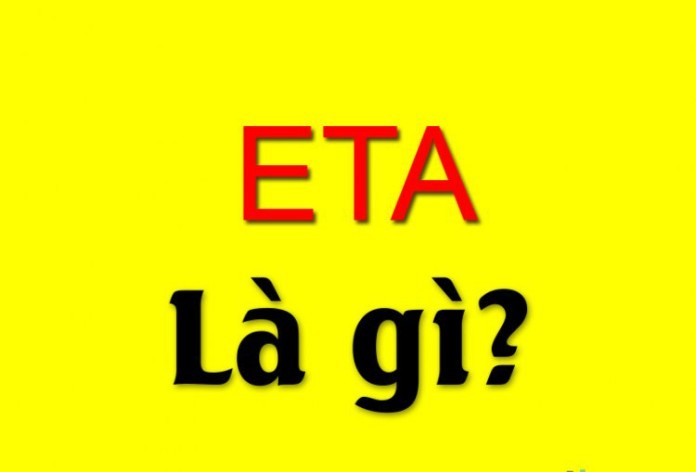 
ETA là gì?
