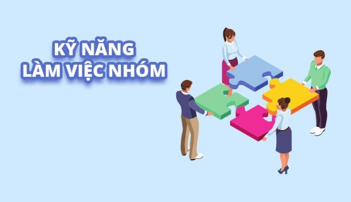 
Kỹ năng làm việc nhóm là gì?
