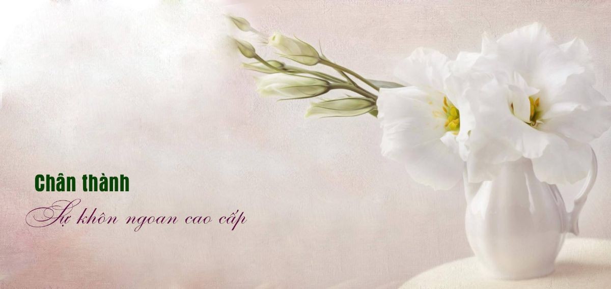 
Sống tốt chân thành sẽ nhận được sự yêu quý từ mọi người xung quanh
