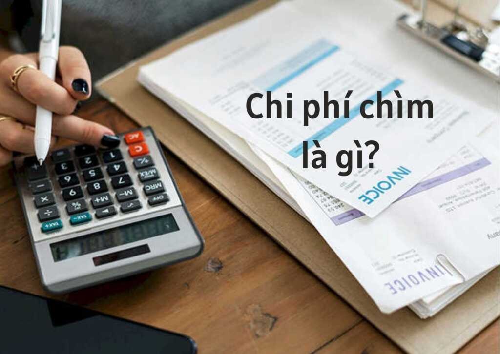 
Chi phí chìm chính là một khoản đầu tư tiền bạc, sức lực, thời gian và không thể lấy lại được do những quyết định sai lầm ở quá khứ.
