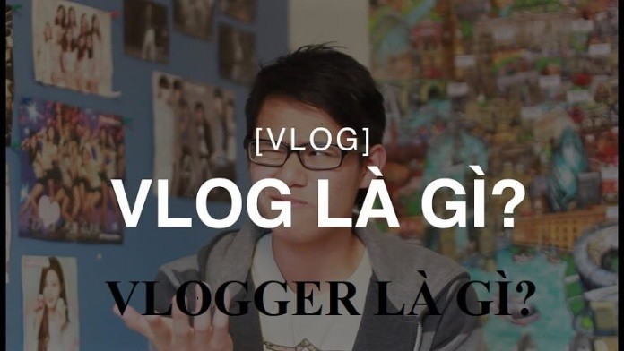 Vlogger là một ngành nghề tiềm năng hiện nay