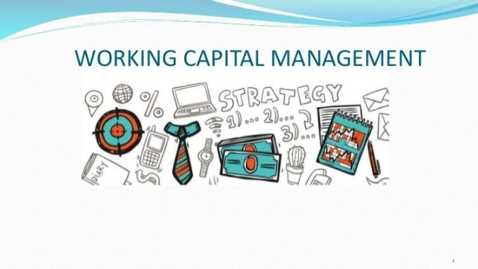 
Working capital management có nghĩa là quản lý vốn lưu động
