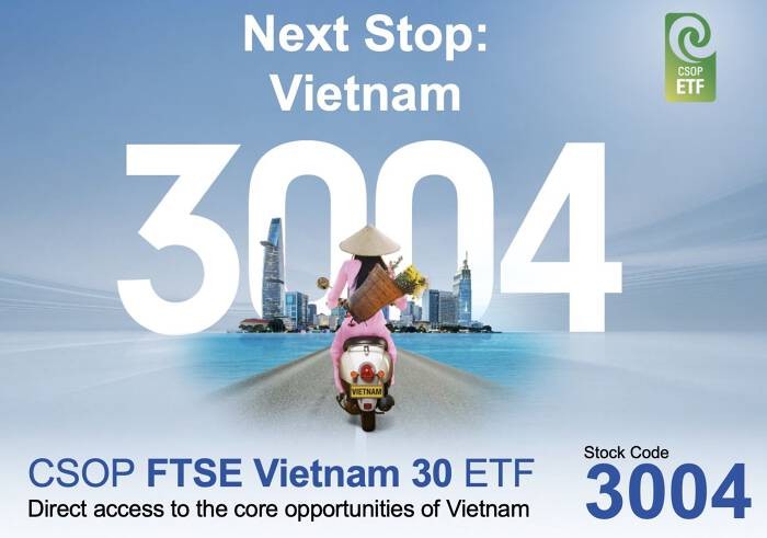 
Sắp ra mắt quỹ &nbsp;CSOP FTSE Vietnam 30 ETF
