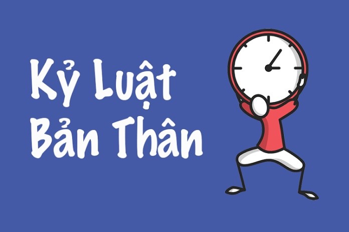 Xây dựng cho bản thân một lối sống kỷ luật