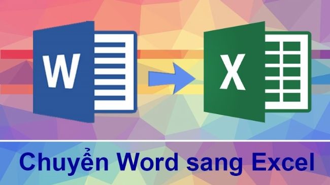 
Chuyển Word sang Excel&nbsp;giữ nguyên định dạng
