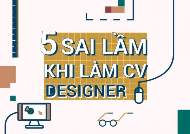 Tạo CV Designer cần lưu ý những gì? - ảnh 4