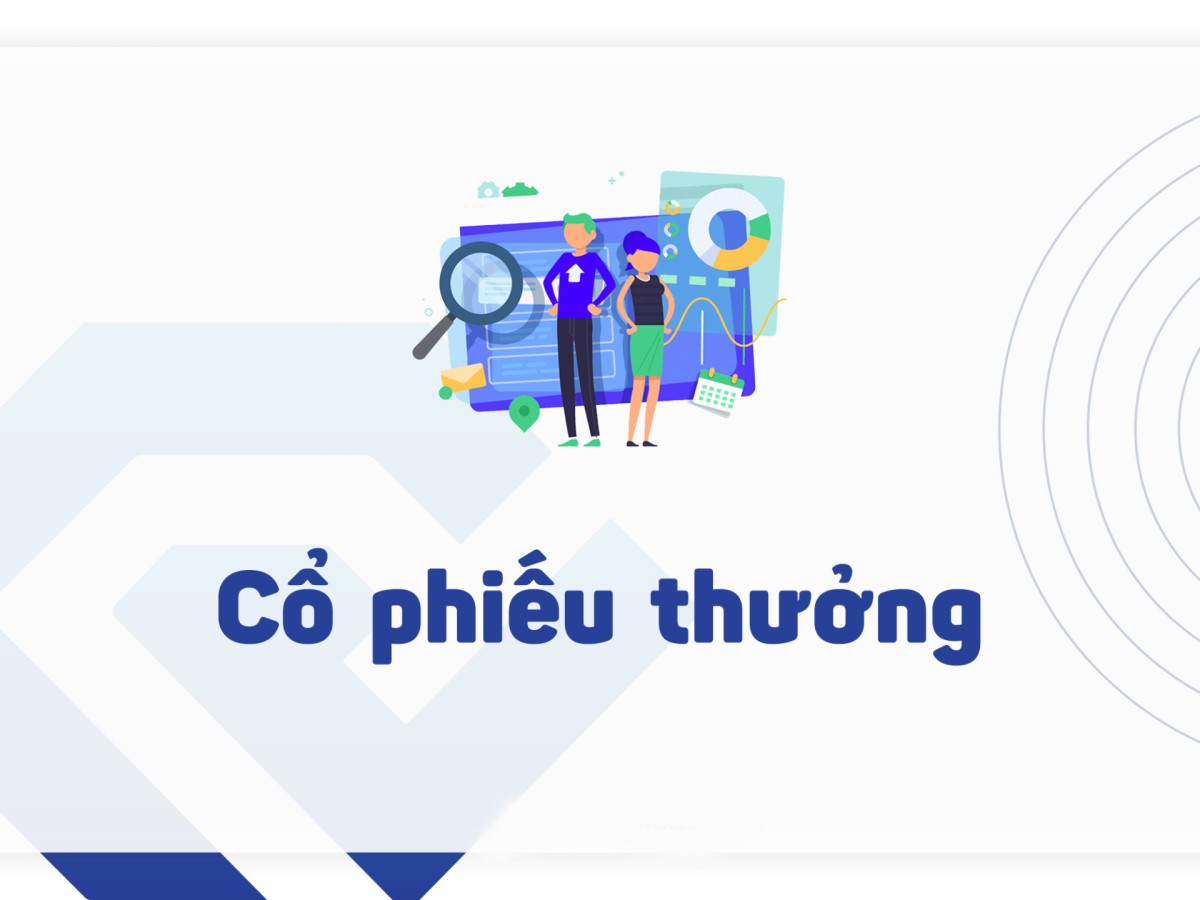 Cổ phiếu thưởng là một trong những phần thưởng mà các doanh nghiệp đưa ra cho nhân viên cống hiến