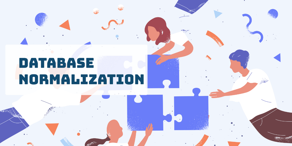 Database normalization là gì? Các loại database normalization