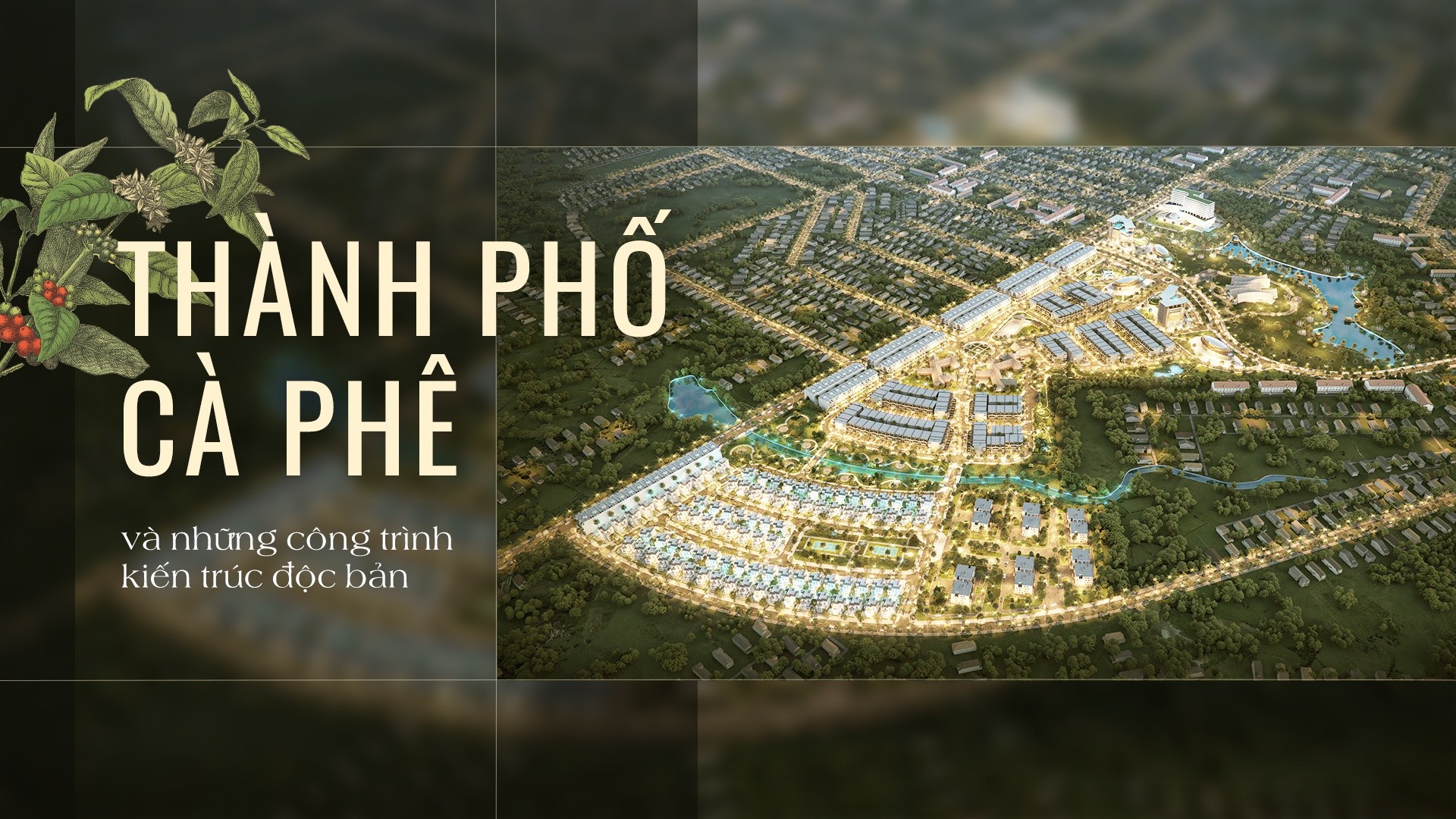 
Thành phố Cà phê có quy mô xấp xỉ 45,45 ha.
